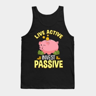 Live Active Invest Passive Piggybank Investing Tank Top